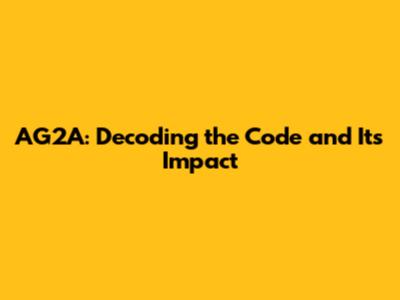AG2A: Decoding the Code and Its Impact