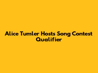 Alice Tumler Hosts Song Contest Qualifier