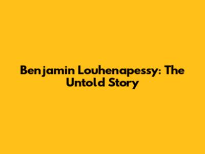 Benjamin Louhenapessy: The Untold Story