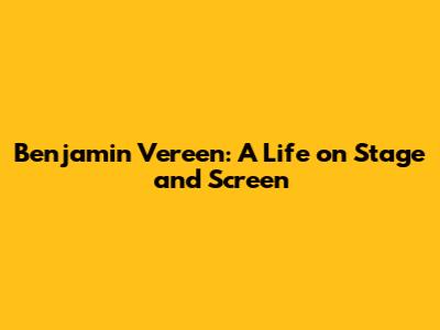 Benjamin Vereen: A Life on Stage and Screen