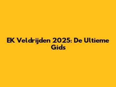 EK Veldrijden 2025: De Ultieme Gids