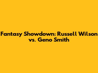 Fantasy Showdown: Russell Wilson vs. Geno Smith