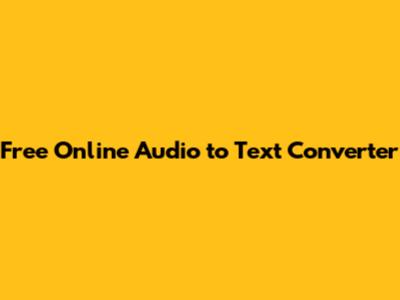 Free Online Audio to Text Converter