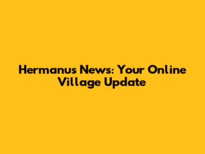 Hermanus News: Your Online Village Update