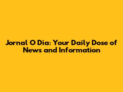 Jornal O Dia: Your Daily Dose of News and Information