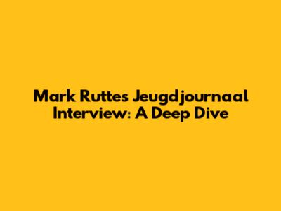 Mark Rutte's Jeugdjournaal Interview: A Deep Dive