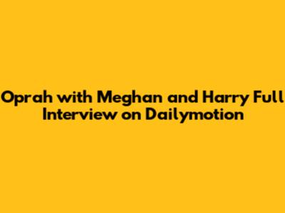 Oprah with Meghan and Harry Full Interview on Dailymotion