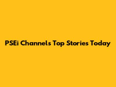 PSEi Channel's Top Stories Today