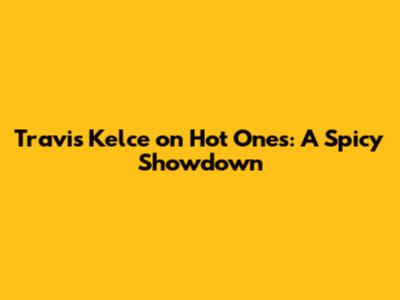 Travis Kelce on Hot Ones: A Spicy Showdown