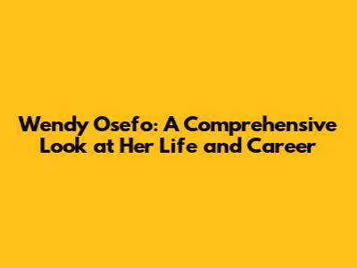 Wendy Osefo: A Comprehensive Look at Her Life and Career